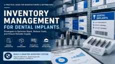 Inventory Management for Dental Implants: A Practical Guide for Manufacturers & Distributors