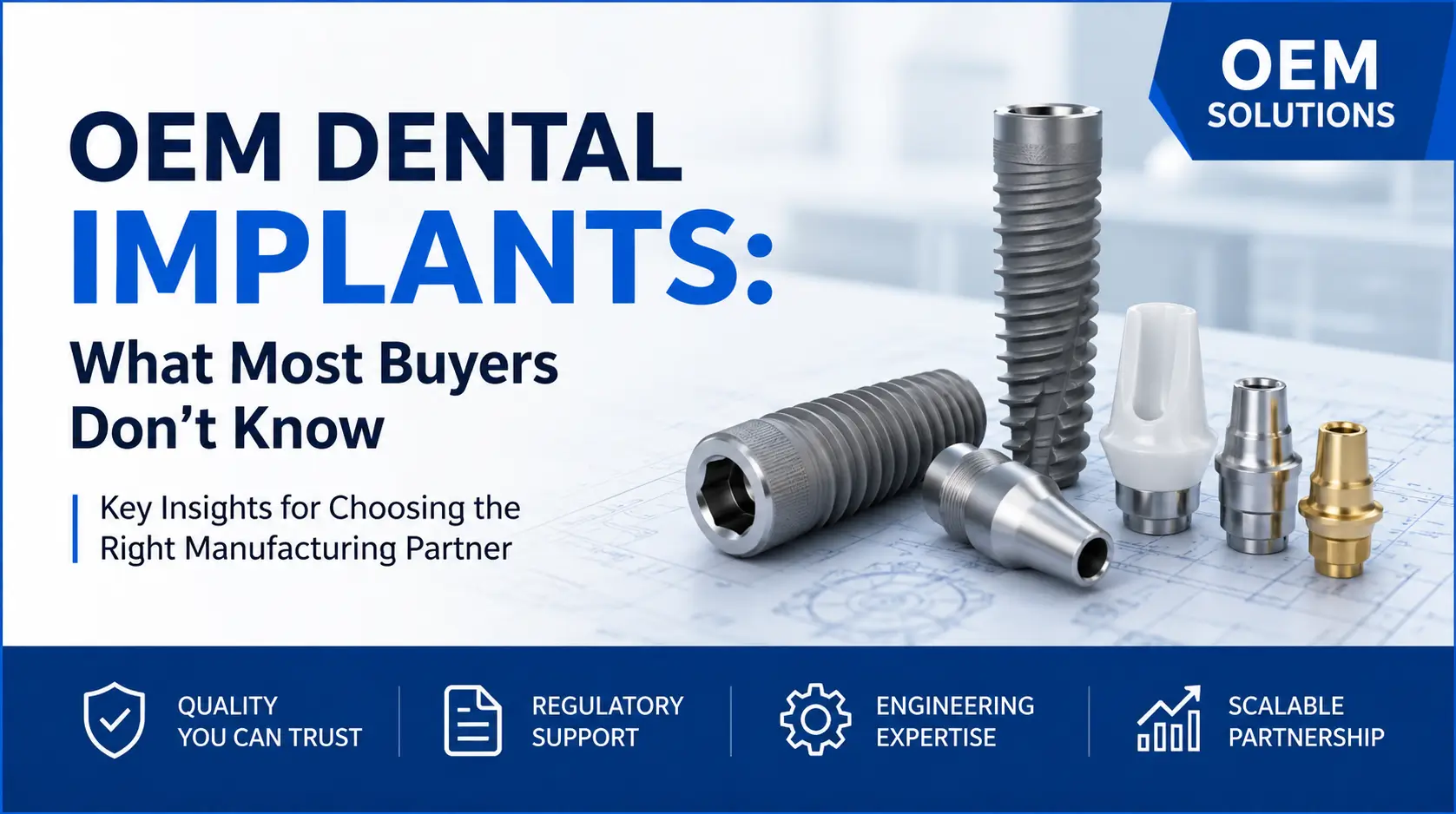 OEM Dental Implants: What Most Buyers Don't Know Until It's Too Late